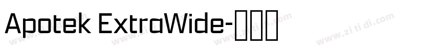 Apotek ExtraWide字体转换 Apotek ExtraWide字体转换